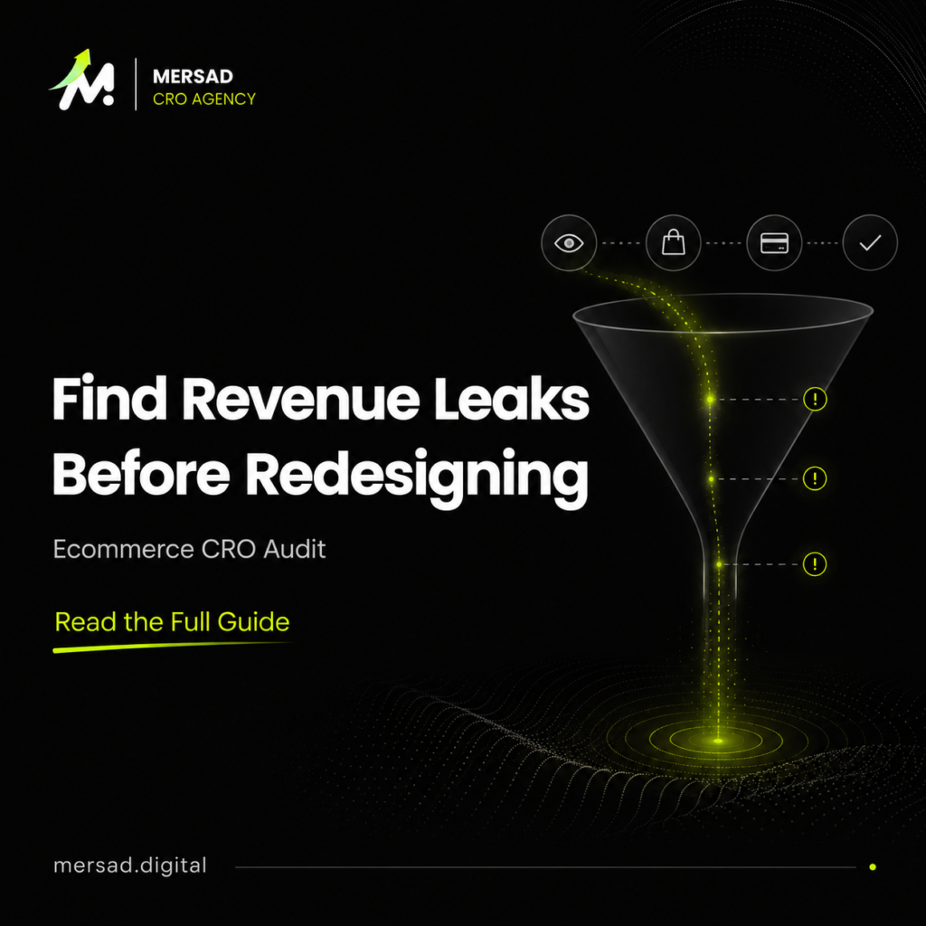 Ecommerce CRO Audit: How to Find Revenue Leaks Before Redesigning — Mersad ecommerce CRO insight.
