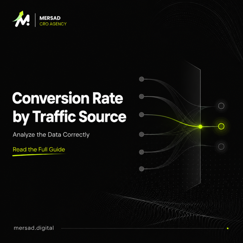 How to Analyze Ecommerce Conversion Rate by Traffic Source Without Misreading the Data — Mersad ecommerce CRO insight.