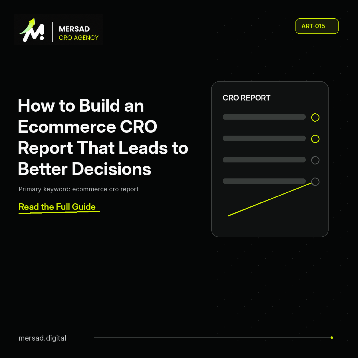 How to Build an Ecommerce CRO Report That Leads to Better Decisions — Mersad ecommerce CRO insight.