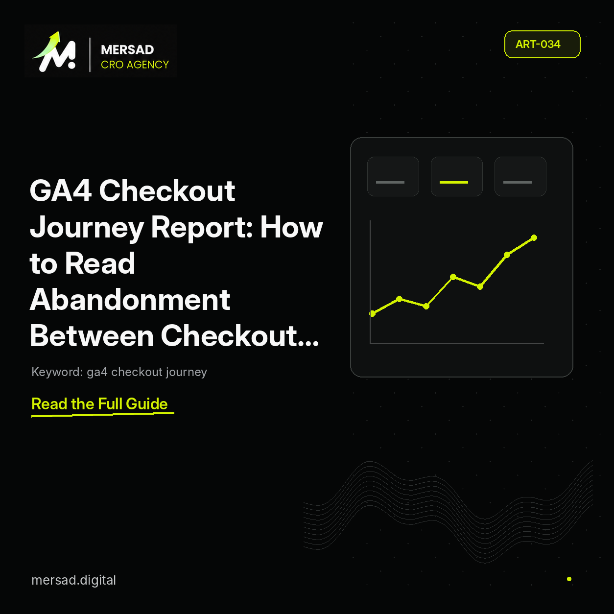 GA4 Checkout Journey Report: How to Read Abandonment Between Checkout Steps — Mersad ecommerce CRO insight.