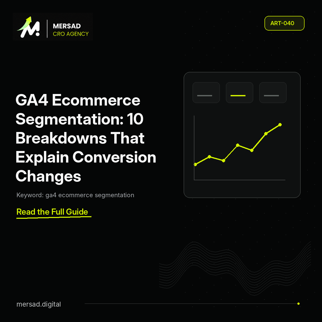 GA4 Ecommerce Segmentation: 10 Breakdowns That Explain Conversion Changes — Mersad ecommerce CRO insight.
