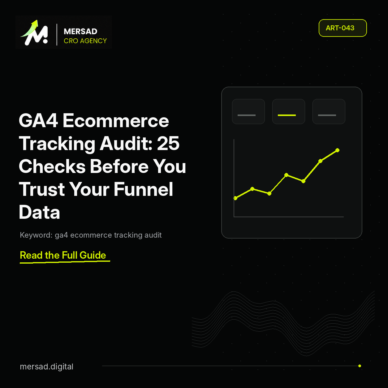 GA4 Ecommerce Tracking Audit: 25 Checks Before You Trust Your Funnel Data — Mersad ecommerce CRO insight.
