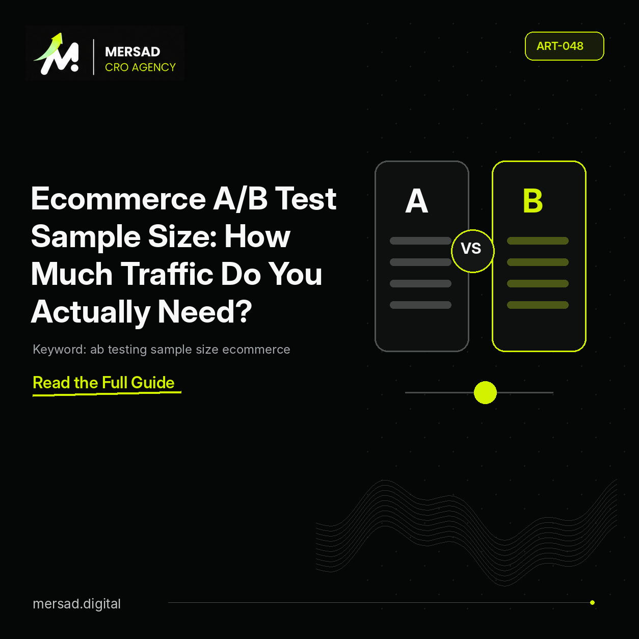 Ecommerce A/B Test Sample Size: How Much Traffic Do You Actually Need? — Mersad ecommerce CRO insight.