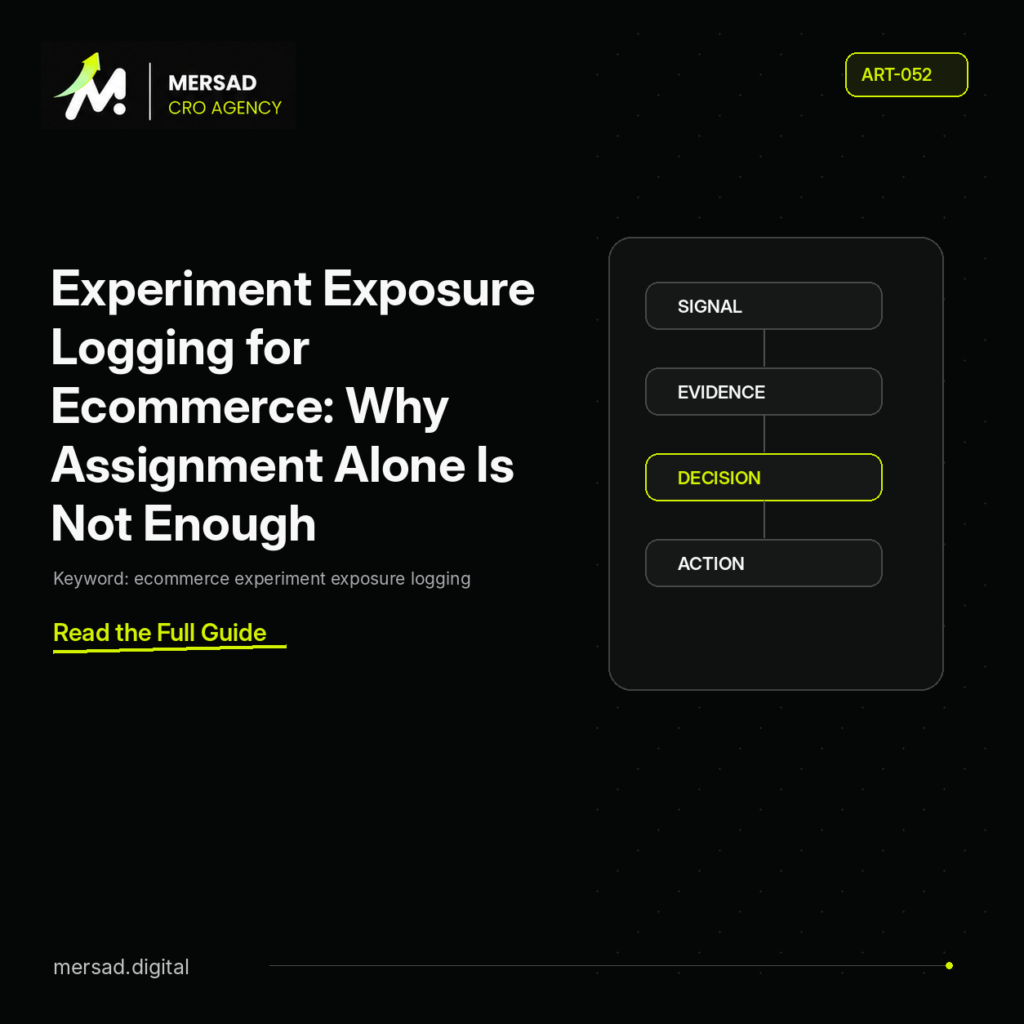 Experiment Exposure Logging for Ecommerce: Why Assignment Alone Is Not Enough — Mersad ecommerce CRO insight.