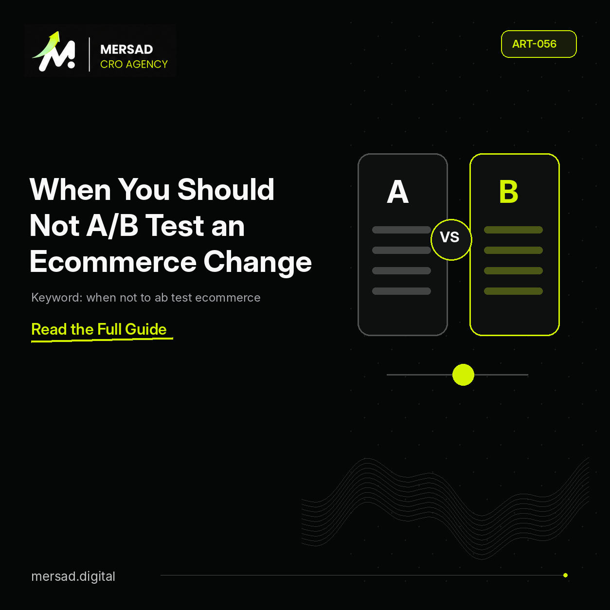 When You Should Not A/B Test an Ecommerce Change — Mersad ecommerce CRO insight.