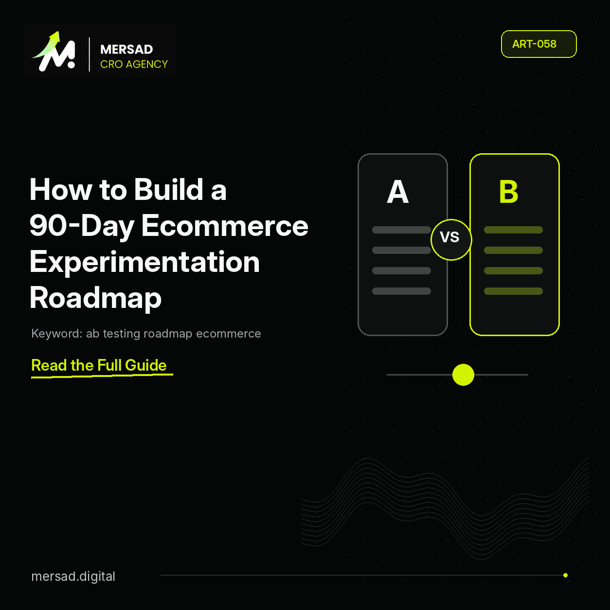 How to Build a 90-Day Ecommerce Experimentation Roadmap — Mersad ecommerce CRO insight.