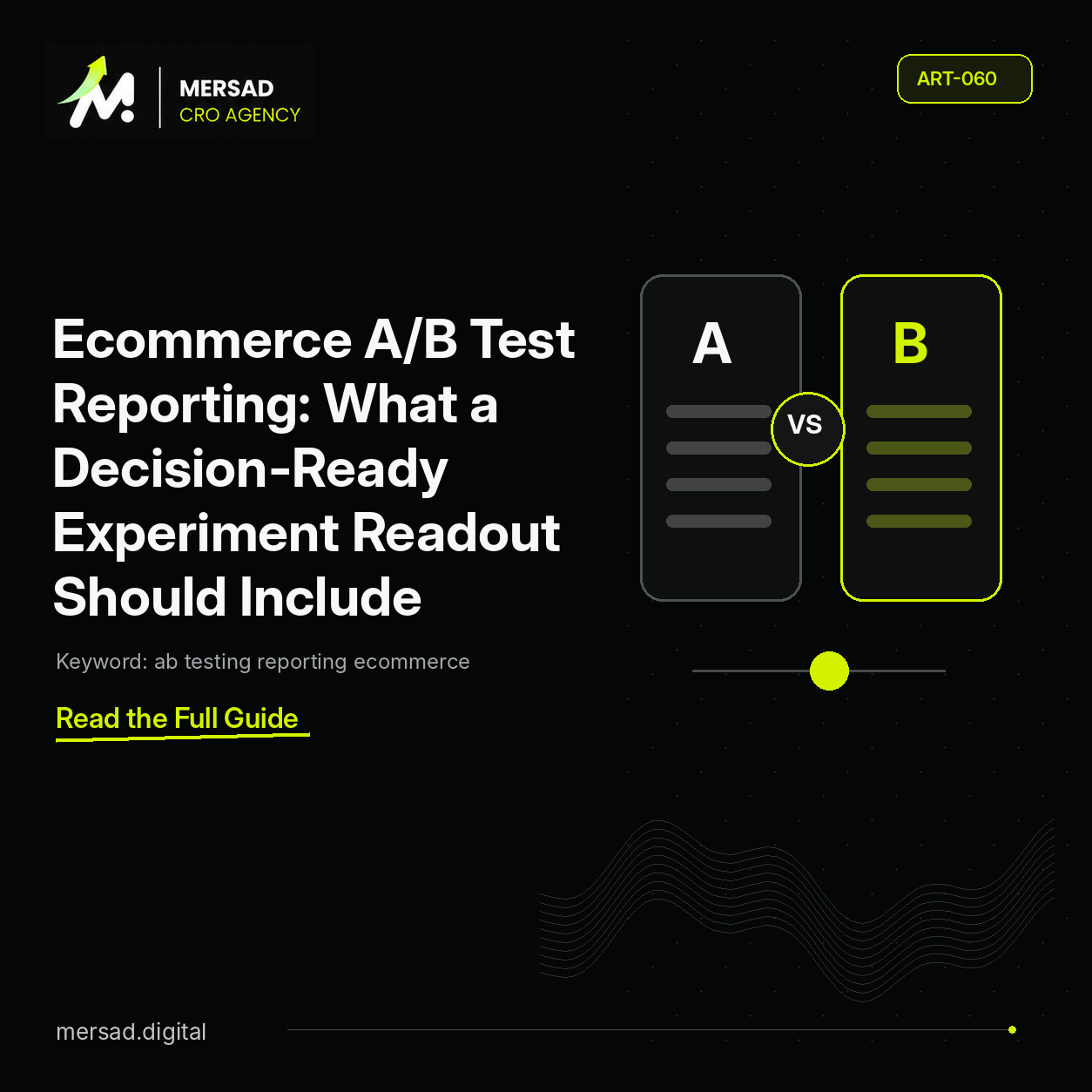Ecommerce A/B Test Reporting: What a Decision-Ready Experiment Readout Should Include — Mersad ecommerce CRO insight.