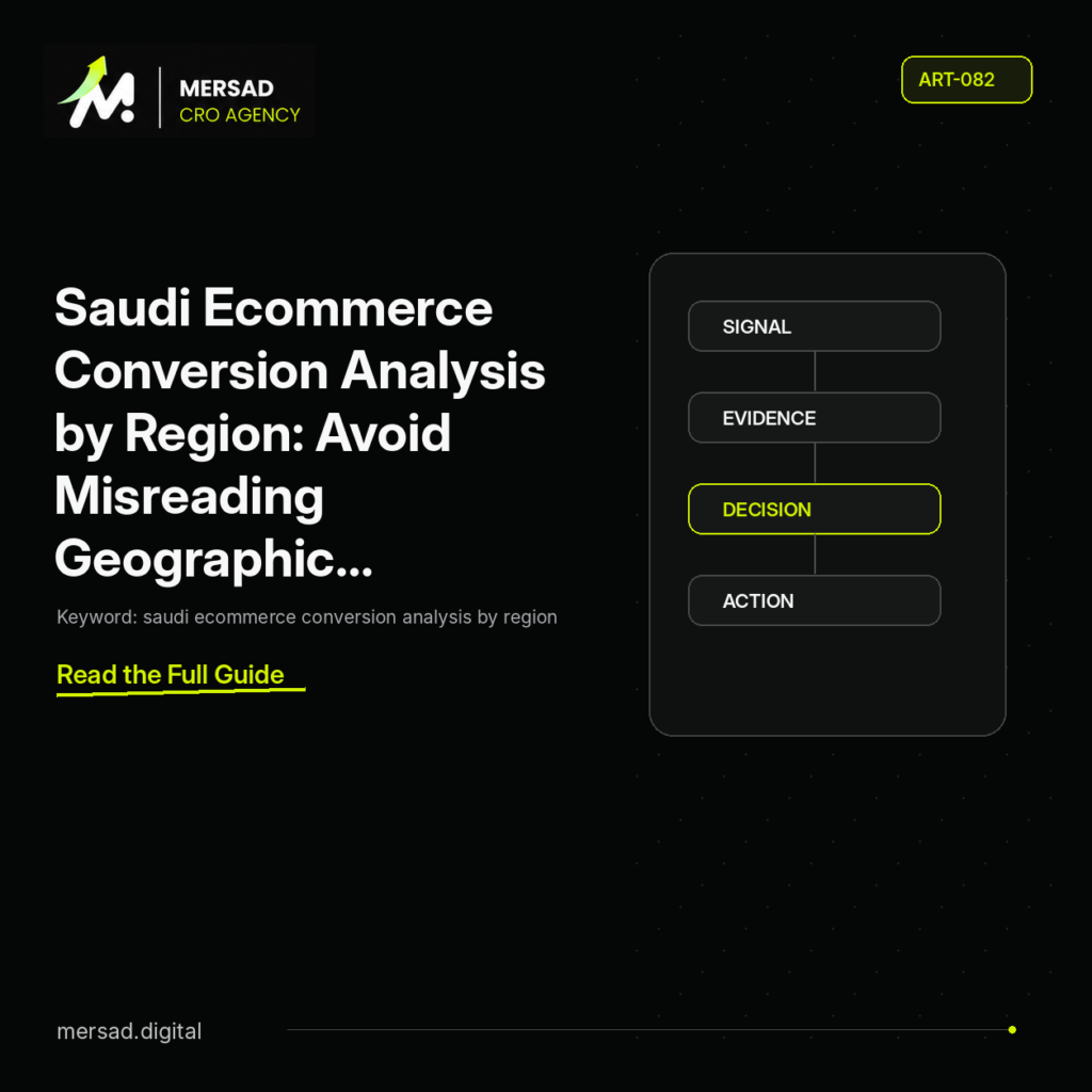 Saudi Ecommerce Conversion Analysis by Region: Avoid Misreading Geographic Performance — Mersad ecommerce CRO insight.