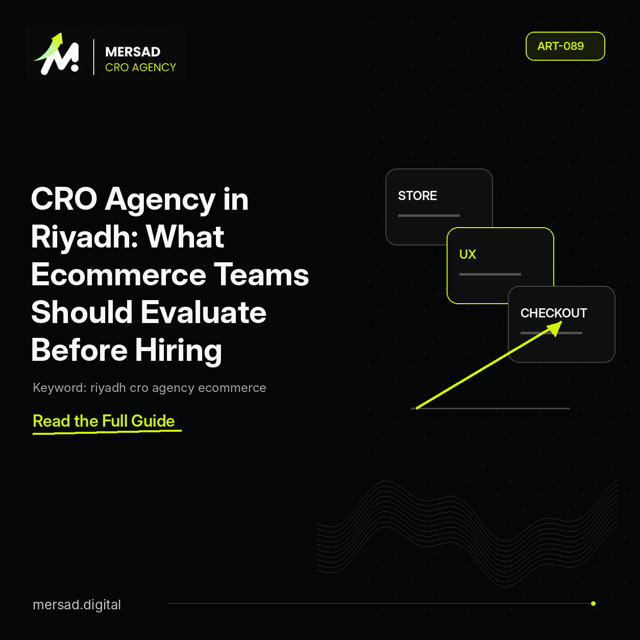 CRO Agency in Riyadh: What Ecommerce Teams Should Evaluate Before Hiring — Mersad ecommerce CRO insight.